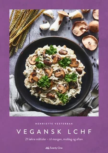 Vegansk LCHF af Henriette Vesterbak