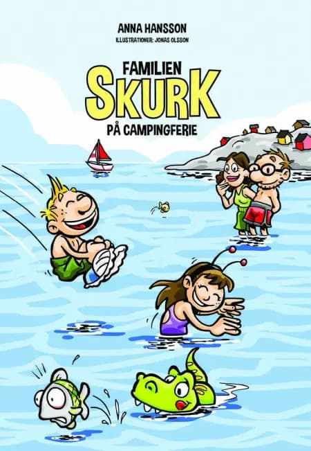 Familien Skurk på campingferie af Anna Hansson
