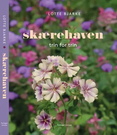 Skærehaven trin for trin af Lotte Bjarke