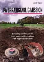På sprængfarlig mission af Jacob Topsøe
