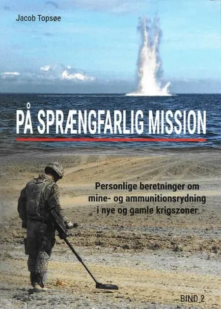 På sprængfarlig mission af Jacob Topsøe