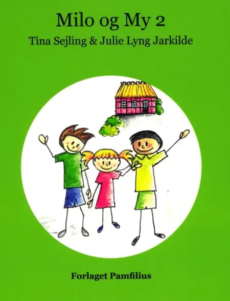 Milo og My 2 af Tina Sejling