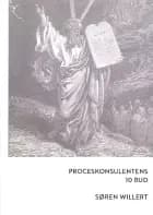 Proceskonsulentens 10 Bud af Søren Willert