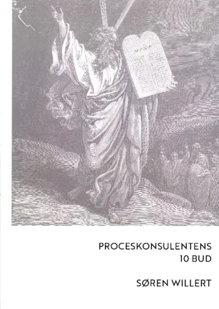 Proceskonsulentens 10 Bud af Søren Willert