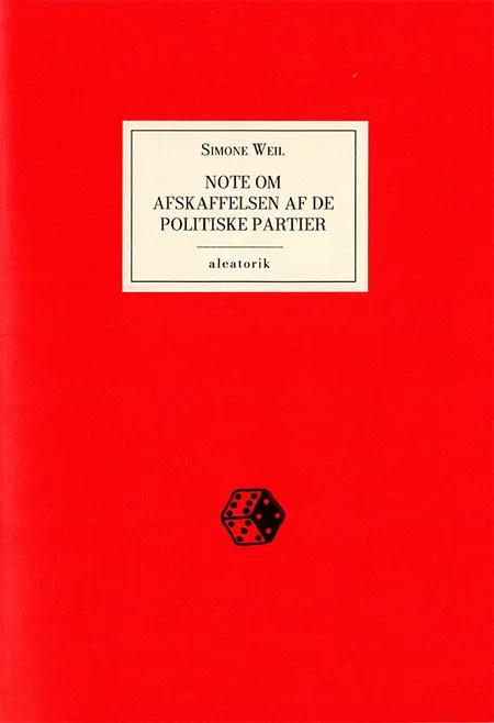 Note om afskaffelsen af de politiske partier af Simone Weil