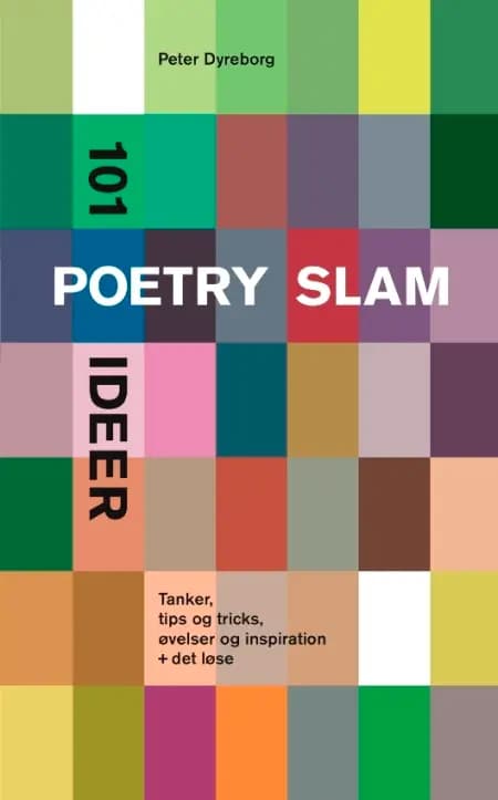 101 poetry slam ideer af Peter Dyreborg