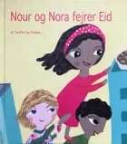 Nour og Nora fejer Eid af Camilla Kaj Paulsen