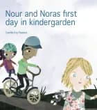 Nour and Noras first day in kindergarden af Camilla Kaj Paulsen
