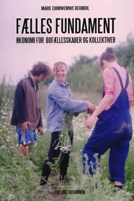 Fælles fundament af Marie Chimwemwe Degnbol