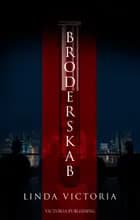 Broderskab af Linda Victoria