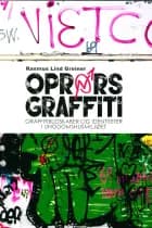 Oprørsgraffiti af Rasmus Lind Greiner