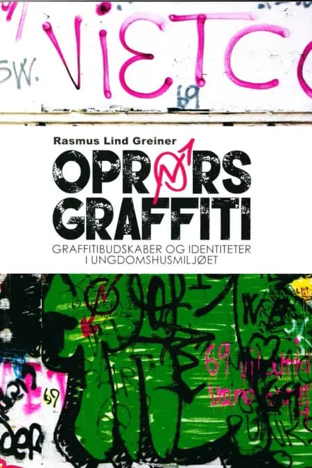 Oprørsgraffiti af Rasmus Lind Greiner