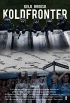 Koldfronter af Keld Broksø