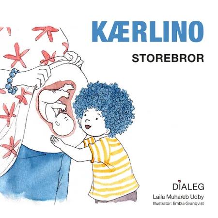 Kærlino - Storebror af Laila Muhareb Udby
