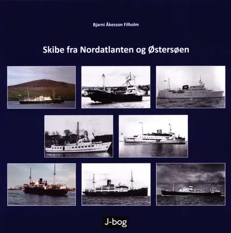 Skibe fra Nordatlanten og Østersøen af Bjarni Åkesson Filholm