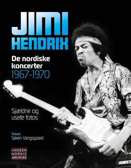 Jimi Hendrix - De nordiske koncerter 1967-70 af Søren Vangsgaard