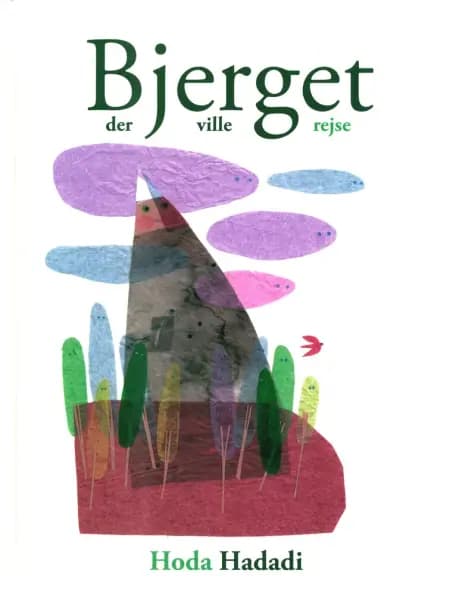 Bjerget der ville rejse af Hoda Hadadi