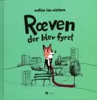 Ræven der blev fyret af Anton Ian Nielsen