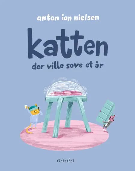 Katten der ville sove et år af Anton Ian Nielsen