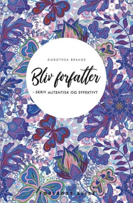 Bliv forfatter af Dorothea Brande