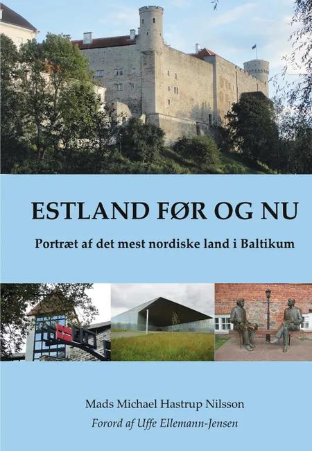 Estland før og nu af Mads Michael Hastrup Nilsson