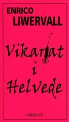 Vikariat i Helvede af Enrico Liwervall