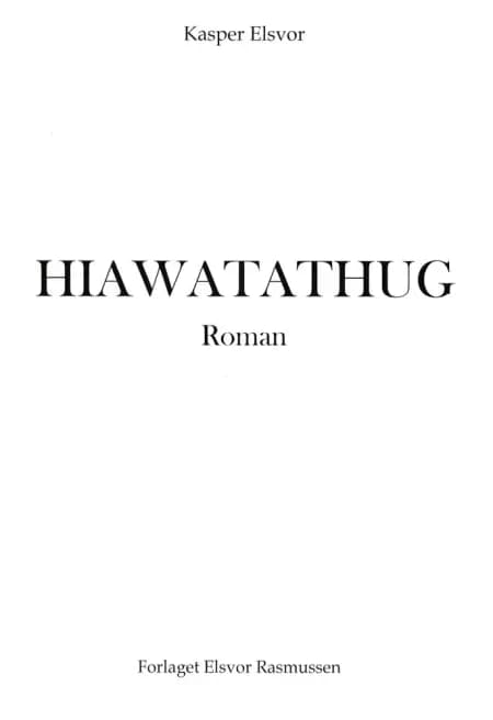 Hiawatathug af Kasper Elsvor