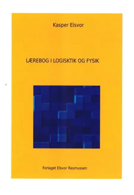 Lærebog i Logistik og Fysik af Kasper Elsvor
