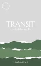 TRANSIT om ledelse og liv af Tina Lauritsen