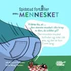 Spidstud fortæller om mennesket (hæfteudgave) af Jakob Lund Pedersen og Sofie Maag Hansen