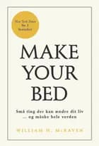 Make Your Bed af William H. McRaven
