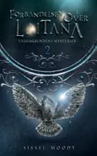 Forbandelsen over Laitana - Undergrundens Mysterier af Sissel Moody