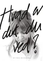 Hvad er det, du ved? af Carla Chloe Mickelborg