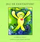 Jeg er fantastisk af Lene Solhøj Simonsen