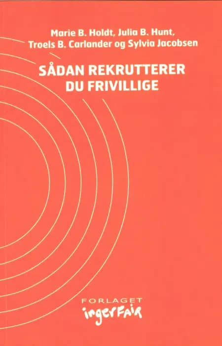 Sådan rekrutterer du frivillige af Julia B. Hunt