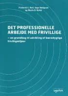 Det professionelle arbejde med frivillige af Frederik C. Boll og Inge Vahlgren og Marie B. Holdt