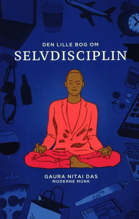 Den lille bog om selvdisciplin af Gaura Nitai Das