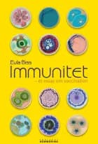 Immunitet - et essay om vaccination af Eula Biss