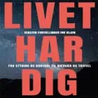 Livet Har Dig af Christian Fr. Olsen og Lotte Lykkegaard Laursen