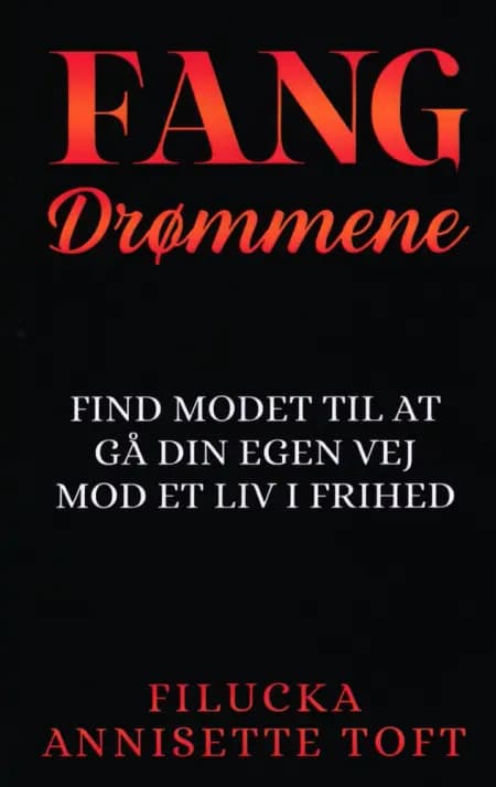 Fang Drømmene af Filucka Annisette Toft