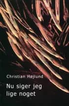 Nu siger jeg lige noget. af Christian Højlund