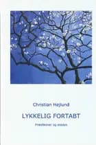 Lykkelig fortabt af Christian Højlund