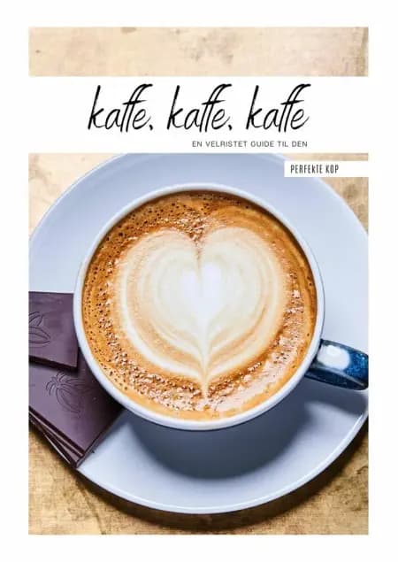 Kaffe, kaffe, kaffe af Bentax A/S