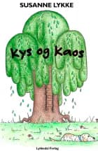 Kys og kaos af Susanne Lykke