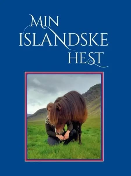 Min islandske hest af Lise Hvarregaard