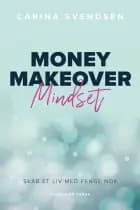 Money Makeover Mindset af Carina Svendsen