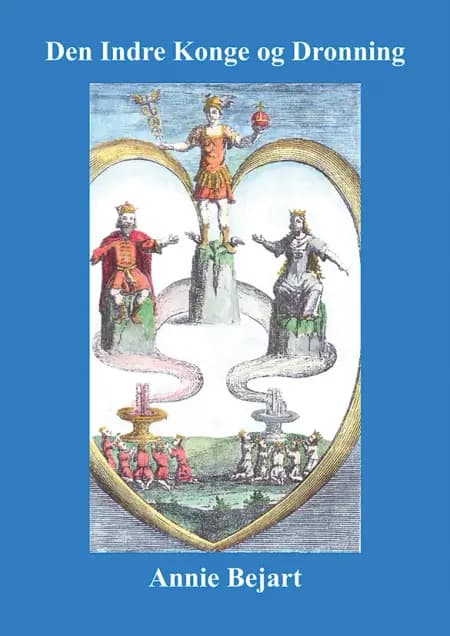 Den Indre Konge og Dronning af Annie Bejart