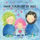 Mine forældre er skilt af Sofie Pihl, Camilla Semlov og Bettina Lundshof