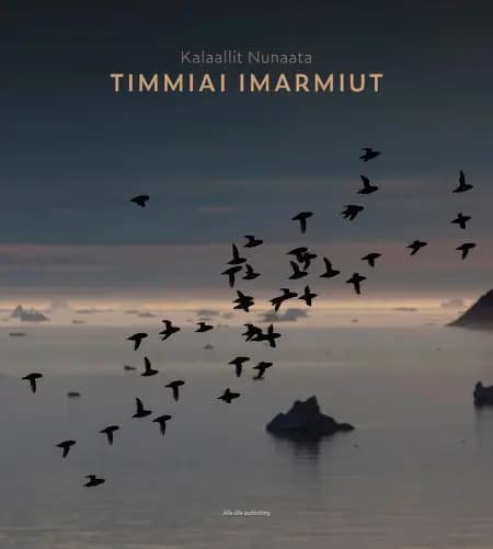 Kalaallit Nunaata Timmiai Imarmiut af Aaqqissuisoq Morten Frederiksen