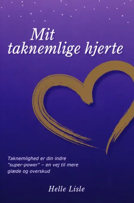 Mit taknemlige hjerte af Helle Lisle